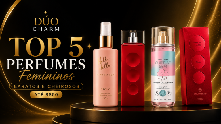 Top 5 Perfumes Femininos Baratos e Cheirosos (Até R$50)